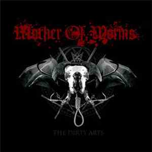 Mother Of Worms - The Dirty Arts