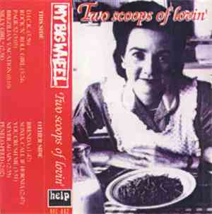 My Big Wheel - Two Scoops Of Lovin'