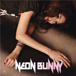 Neon Bunny - Happy Ending