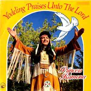 Princess Ramona - Yodeling Praises Unto The Lord