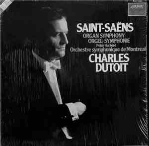Saint-Saëns / Charles Dutoit, Montreal Symphony Orchestra - Symphony No. 3  ...