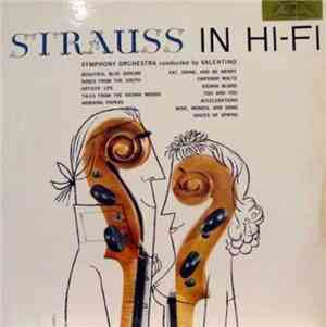 Symphony Orchestra Conducted By Valentino - Strauss In Hi-Fi