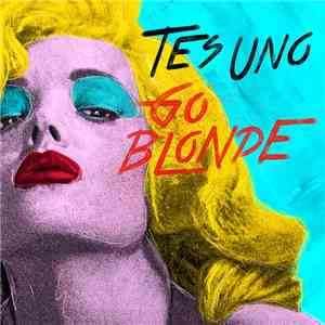 Tes Uno - Go Blonde