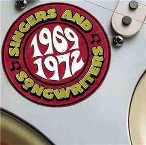 Various - Singers And Songwriters 1969-1972