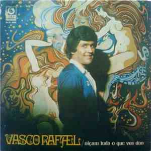 Vasco Rafael - Oiçam Tudo O Que Vos Dou