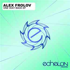 Alex Frolov - One Way Back EP