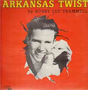 Bobby Lee Trammell - Arkansas Twist