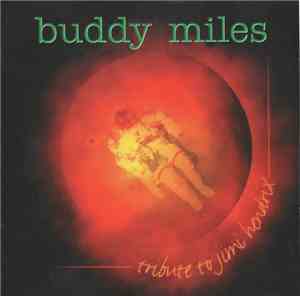 Buddy Miles - Tribute To Jimi Hendrix