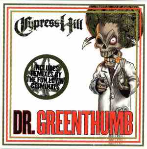 Cypress Hill - Dr. Greenthumb