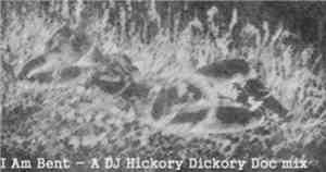 DJ Hickory Dickory Doc - I Am Bent / Sound Paintings