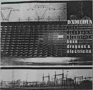 DXMédia - Sexe Drogues & Electricité