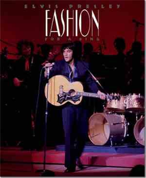 Elvis Presley - Fashion For A King