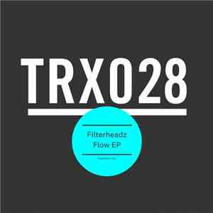 Filterheadz - Flow EP