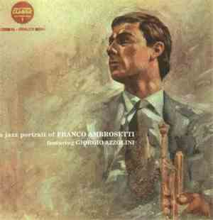 Franco Ambrosetti Featuring Giorgio Azzolini - A Jazz Portrait Of Franco Am ...