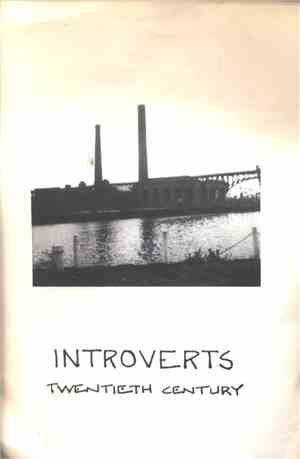 Introverts  - Twentieth Century