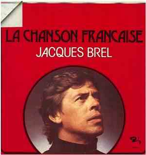 Jacques Brel - La Chanson Francaise