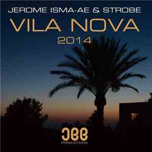 Jerome Isma-Ae & Strobe  - Vila Nova 2014