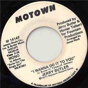 Jerry Butler - I Wanna Do It To You