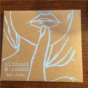 Kat Jones  - Without A Sound