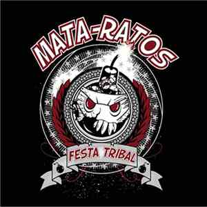 Mata-Ratos - Festa Tribal
