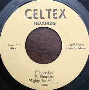 Mighty Joe Young - Henpecked