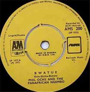 Phil Ochs and The Panafrican Ngembo - Bwatue / Niko Mchunga Ngombe