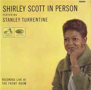 Shirley Scott - Shirley Scott In Person Featuring Stanley Turrentine