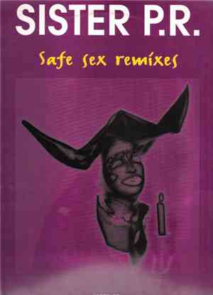 Sister P.R. - Safe Sex Boys (Remixes)
