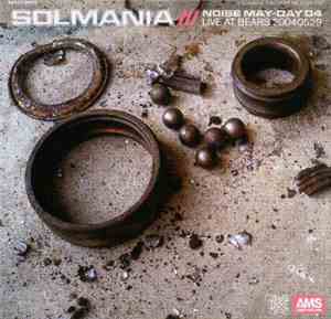 Solmania - Noise May-Day 04
