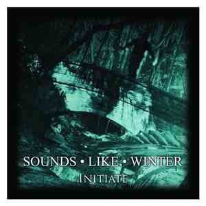 Sounds Like Winter - Initiate