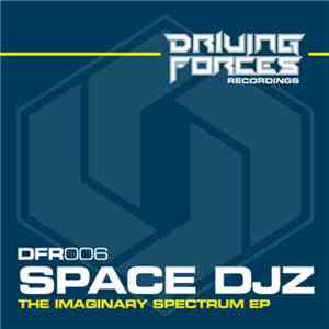 Space DJZ - The Imaginary Spectrum EP