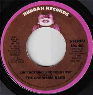 The Charisma Band - Ain’t Nothing Like Your Love / Charisma Road