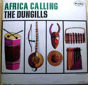 The Dungills - Africa Calling