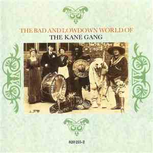 The Kane Gang - The Bad And Lowdown World Of