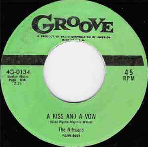 The Nitecaps  - A Kiss And a Vow / Be My Girl