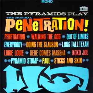 The Pyramids - The Pyramids Play The Original Penetration!