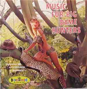 The Sounds Of A Thousand Strings - Music For Big Dame Hunters