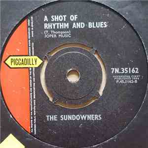 The Sundowners  - Come On In / A Shot Of Rhythm And Blues