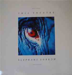 This Theatre - Elephant Sorrow