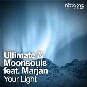 Ultimate & Moonsouls Feat. Marjan  - Your Light