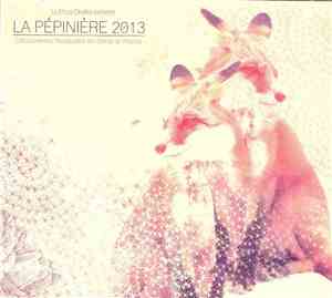 Various - La Pépinière 2013 (Découvertes Musicales En Seine-et-Marne)