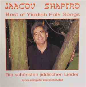 Yaacov Shapiro - Best Of Yiddish Folk Songs