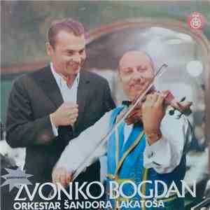 Zvonko Bogdan - Zvonko Bogdan I Orkestar Šandora Lakatoša