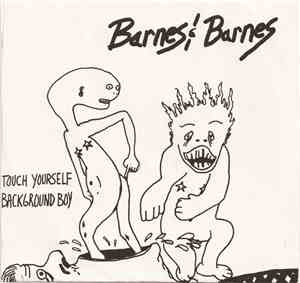 Barnes & Barnes - Touch Yourself/Background Boy