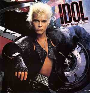 Billy Idol - Don't Need A Gun