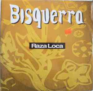 Bisquerra - Raza Loca