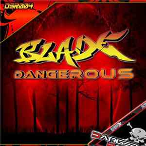 Blade  - Dangerous