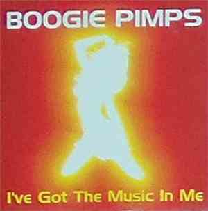 Boogie Pimps - I've Got The Music In Me