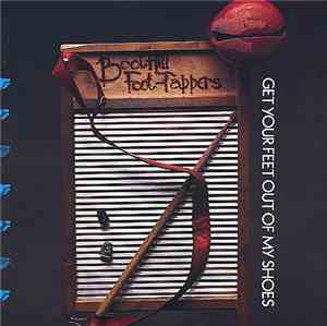 Boothill Foot-Tappers - Get Your Feet Out Of My Shoes