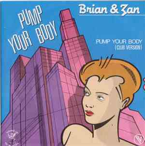 Brian & Zan - Pump Your Body